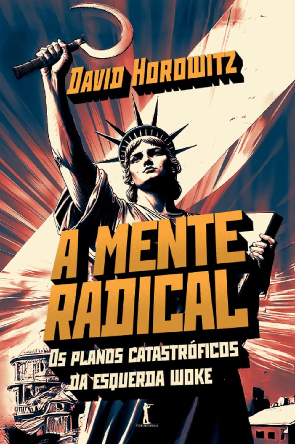 A mente radical - David Horowitz