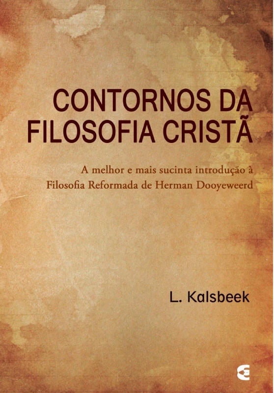 Contornos da filosofia cristã - L. Kalsbeek